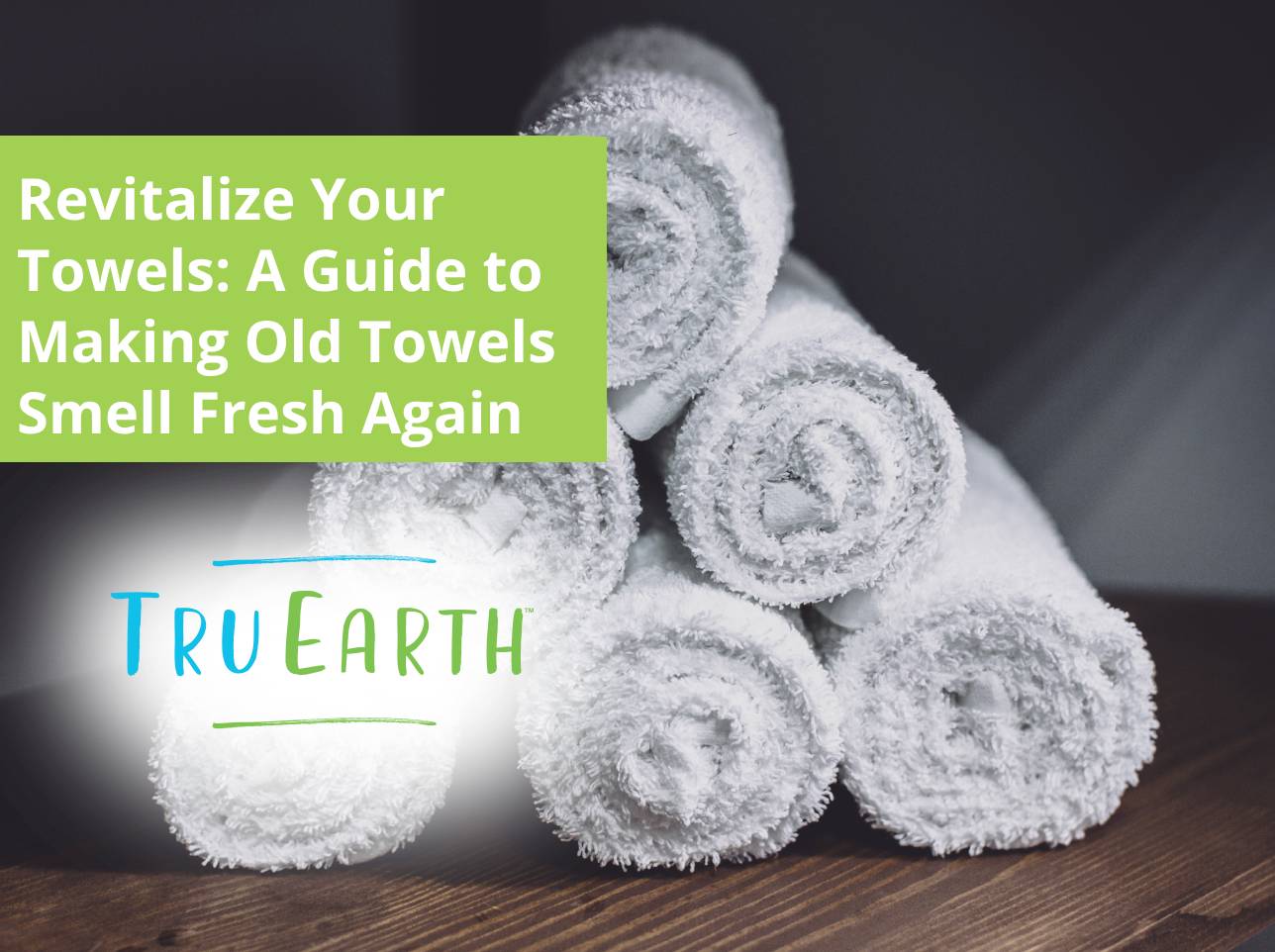 how-to-make-old-towels-smell-fresh-again-quick-easy-tips-openwaterhq