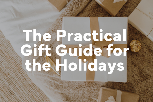 The Practical Gift Guide for the Holidays