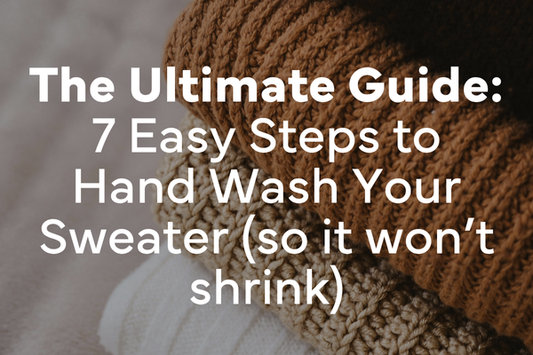The Ultimate Guide: 7 Easy Steps to Hand Wash Your Sweater (So It Won’t Shrink!)