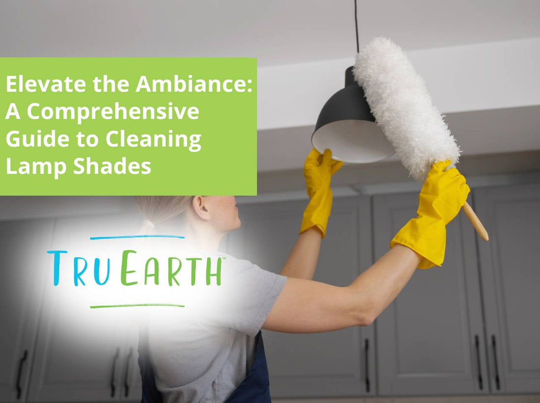 Elevate the Ambiance: A Comprehensive Guide to Cleaning Lamp Shades