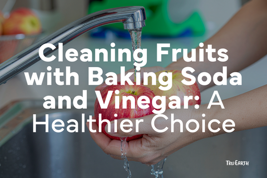 Cleaning Fruits with Baking Soda and Vinegar: A Healthier Choice