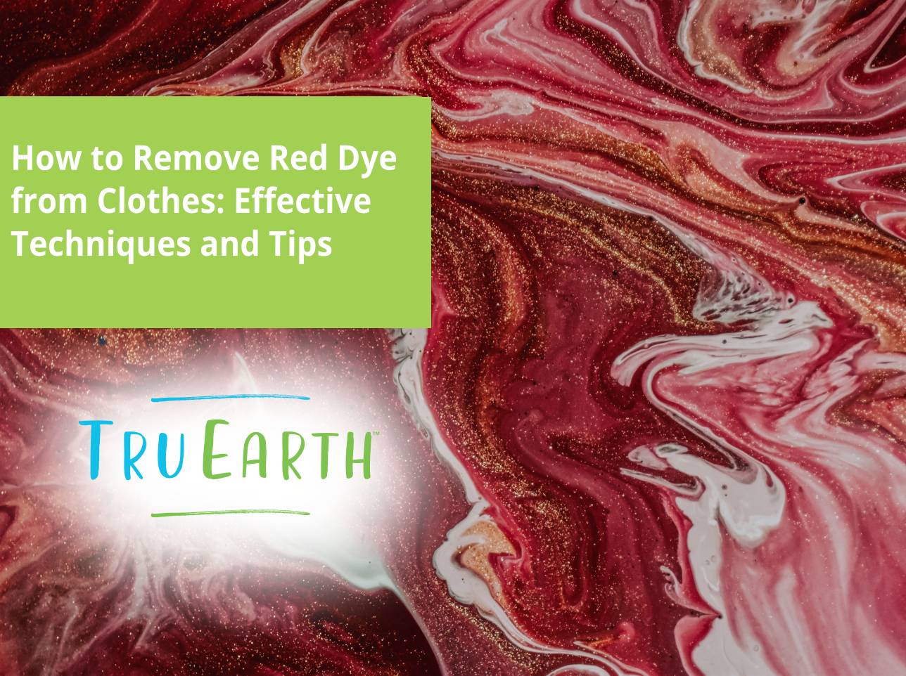 How to Remove Red Dye from Clothes: Effective Techniques and Tips – Tru ...