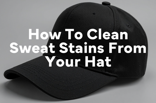 How To Clean Sweat Stains From Your Hat